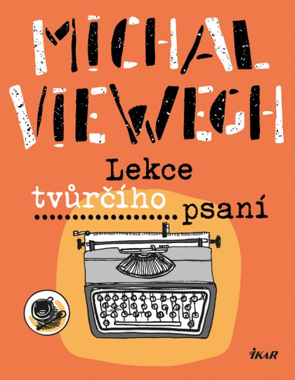 E-kniha Lekce tvůrčího psaní - Michal Viewegh