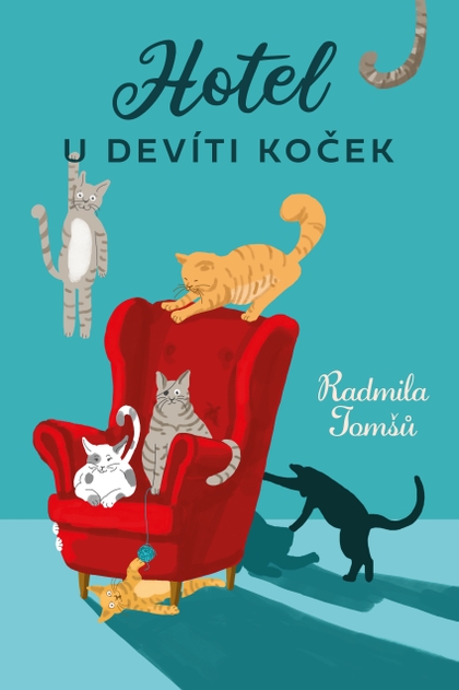E-kniha Hotel U Devíti koček - Radmila Tomšů