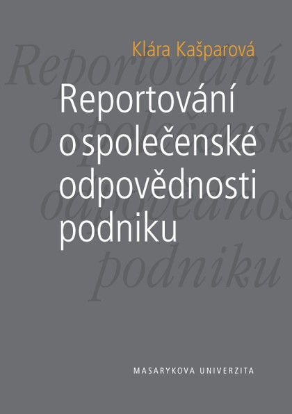 E-kniha Reportování o společenské odpovědnosti podniku - Klára Kašparová