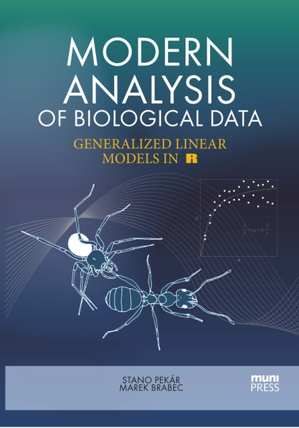 E-kniha Modern Analysis of Biological Data - Marek Brabec, Stanislav Pekár