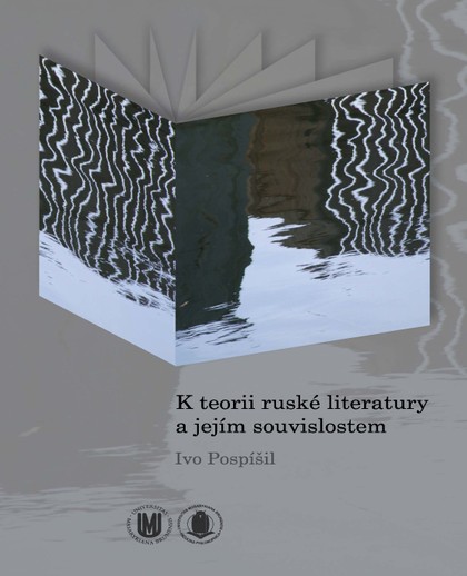 E-kniha K teorii ruské literatury a jejím souvislostem - Ivo Pospíšil