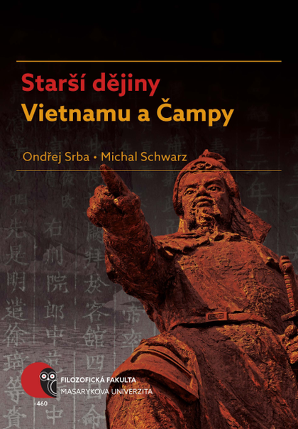 E-kniha Starší dějiny Vietnamu a Čampy - Michal Schwarz, Ondřej Srba