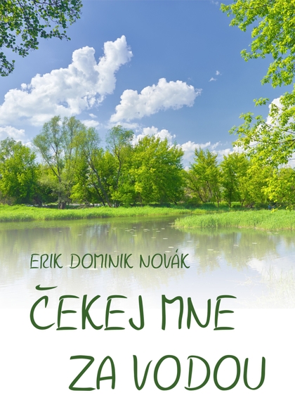 E-kniha Čekej mne za vodou - Erik Dominik Novák