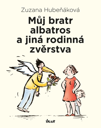 E-kniha Můj bratr albatros a jiná rodinná zvěrstva - Zuzana Hubeňáková