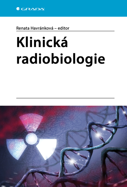 E-kniha Klinická radiobiologie - kolektiv a, Renata Havránková