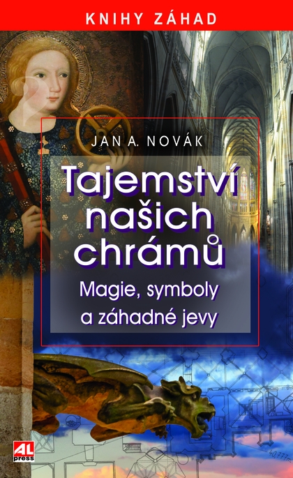E-kniha Tajemství našich chrámů - Magie, symboly a záhadné jevy - Jan A. Novák