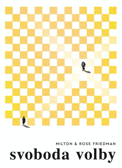 E-kniha Svoboda volby - Milton Friedman, Rose Friedmanová