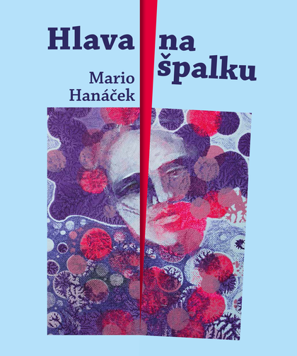 E-kniha Hlava na špalku - Mario Hanáček, Jan Samec