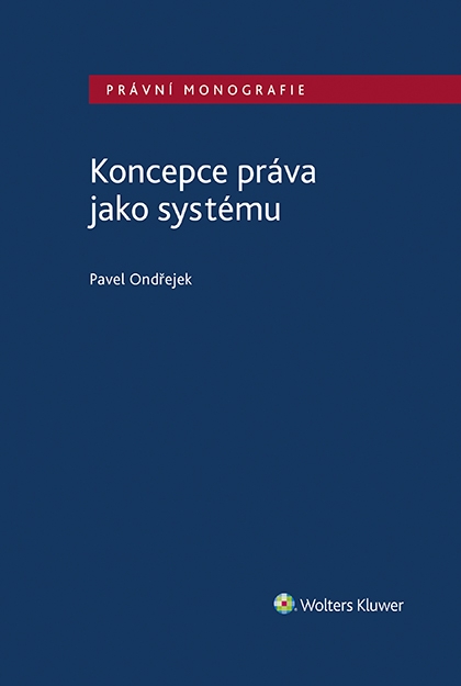 E-kniha Koncepce práva jako systému - Pavel Ondřejek