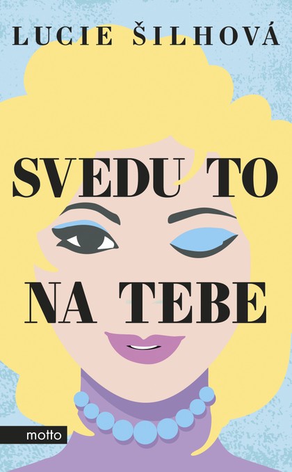 E-kniha Svedu to na tebe - Lucie Šilhová