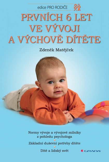 E-kniha Prvních 6 let ve vývoji a výchově dítěte - Zdeněk Matějček