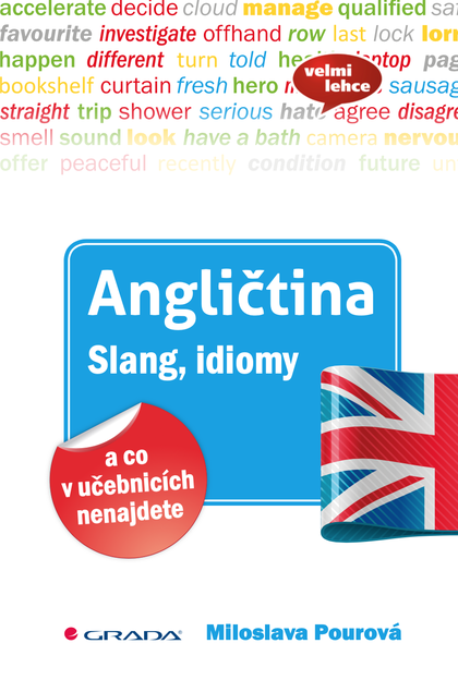 E-kniha Angličtina Slang, idiomy a co v učebnicích nenajdete - Miloslava Pourová