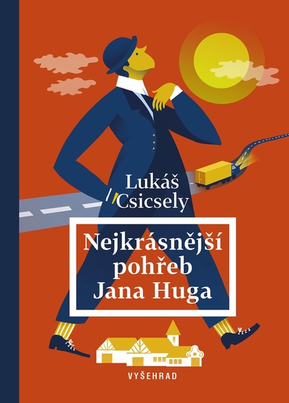 E-kniha Nejkrásnější pohřeb Jana Huga - Lukáš Csicsely