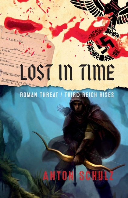 E-kniha Lost in time: Roman Threat/ Third Reich Rises - Anton Schulz