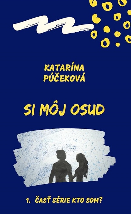 E-kniha Si môj osud - Katarína Púčeková