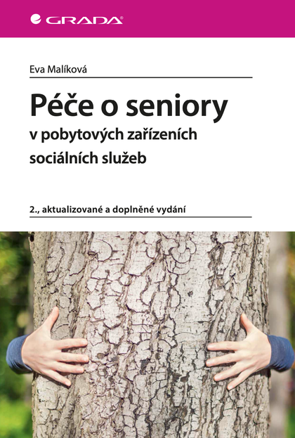 E-kniha Péče o seniory v pobytových zařízeních sociálních služeb - Eva Malíková