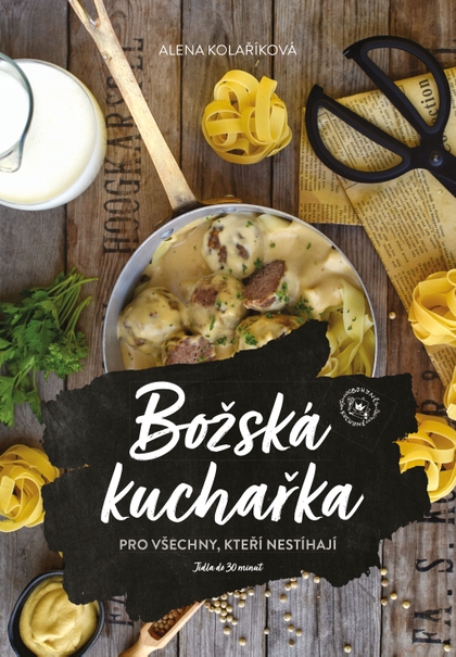 E-kniha Božská kuchařka - Alena Kolaříková