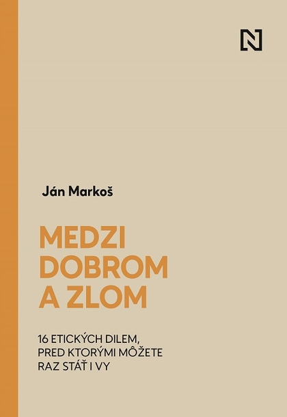 E-kniha Medzi dobrom a zlom - Ján Markoš
