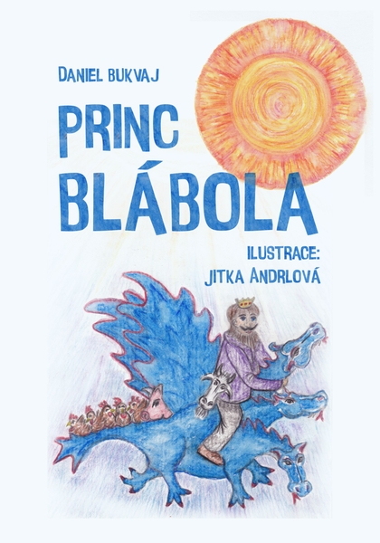 E-kniha Princ Blábola - Daniel Bukvaj