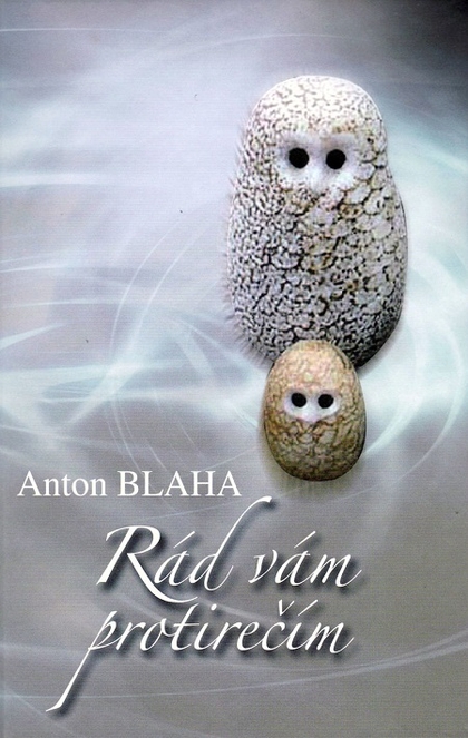 E-kniha Rád vám protirečím - Anton Blaha