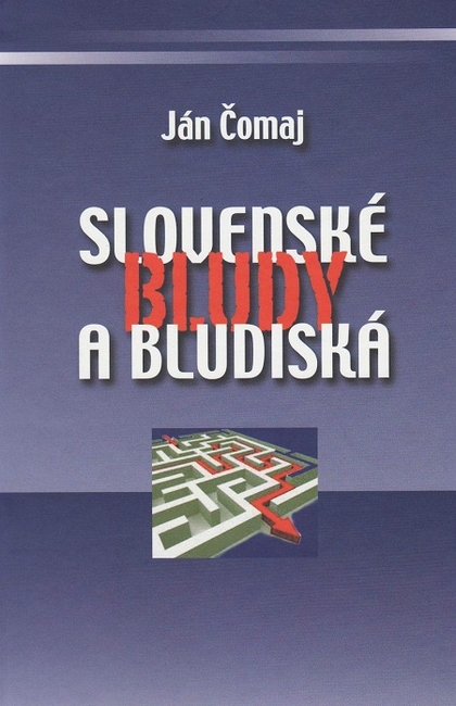 E-kniha Slovenské bludy a bludiská - Ján Čomaj