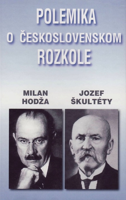 E-kniha Polemika o československom rozkole - Jozef Škultéty, Milan Hodža