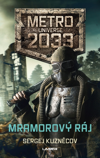 E-kniha Metro Universe 2033: Mramorový ráj - Sergej Kuzněcov