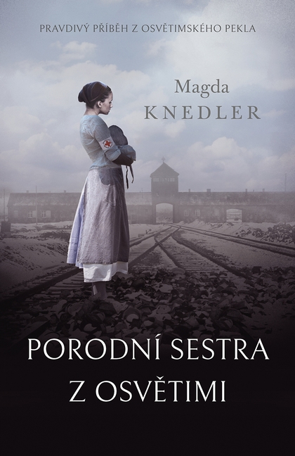 E-kniha Porodní sestra z Osvětimi - Magda Knedler