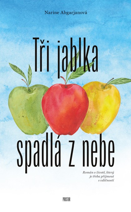 E-kniha Tři jablka spadlá z nebe - Narine Abgarjanová