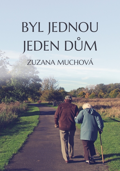 E-kniha Byl jednou jeden dům - Zuzana Muchová