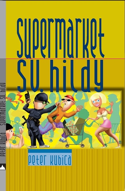 E-kniha Supermarket sv. Hildy - Peter Kubica