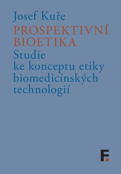 E-kniha Prospektivní bioetika - Josef Kuře