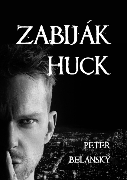 E-kniha Zabiják Huck - Peter Belanský