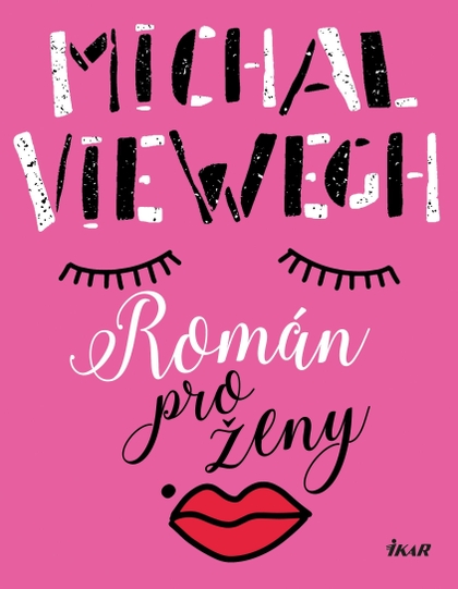 E-kniha Román pro ženy - Michal Viewegh