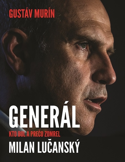 E-kniha Generál Milan Lučanský - Gustáv Murín