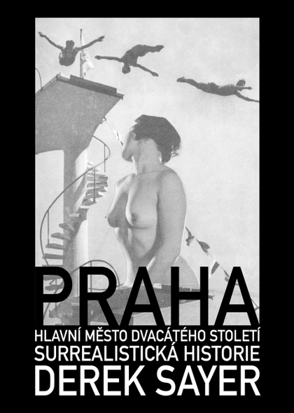 E-kniha Praha, hlavní město 20. století.  Surrealistická historie - Derek Sayer