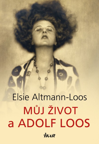 E-kniha Můj život a Adolf Loos - Elsie Altmann-Loos