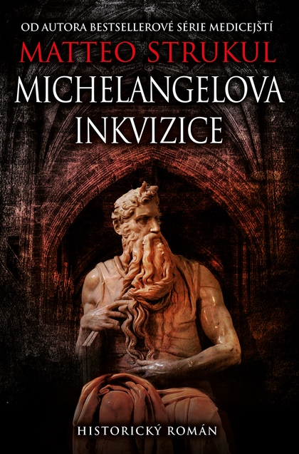 E-kniha Michelangelova inkvizice - Matteo Strukul