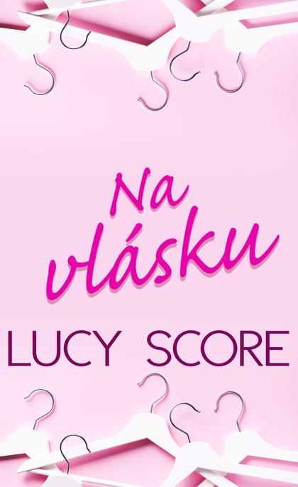 E-kniha Na vlásku - Lucy Score