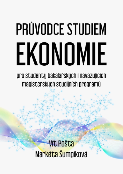 E-kniha Průvodce studiem ekonomie - Vít Pošta, Markéta Šumpíková