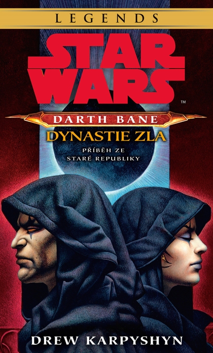 E-kniha Star Wars - Darth Bane 3. Dynastie zla - Drew Karpyshyn