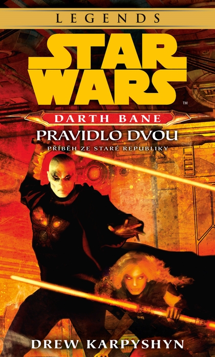 E-kniha Star Wars - Darth Bane 2. Pravidlo dvou - Drew Karpyshyn