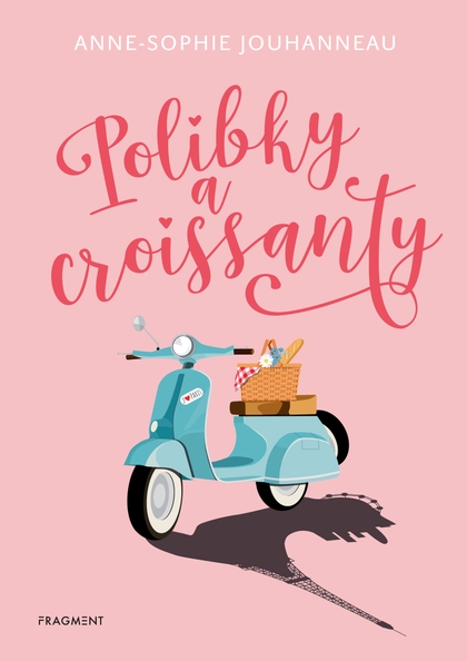 E-kniha Polibky a croissanty - Anne-Sophie Jouhanneauová