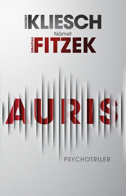 E-kniha Auris - Sebastian Fitzek, Vincent Kliesch