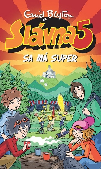 E-kniha Slávna päťka sa má super - Enid Blyton