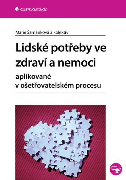 E-kniha Lidské potřeby ve zdraví a nemoci - kolektiv a, Marie Šamánková