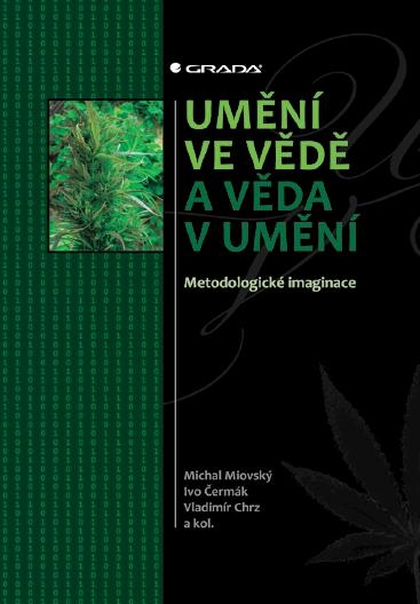 E-kniha Umění ve vědě a věda v umění - kolektiv a, Ivo Čermák, Michal Miovský, Vladimír Chrz
