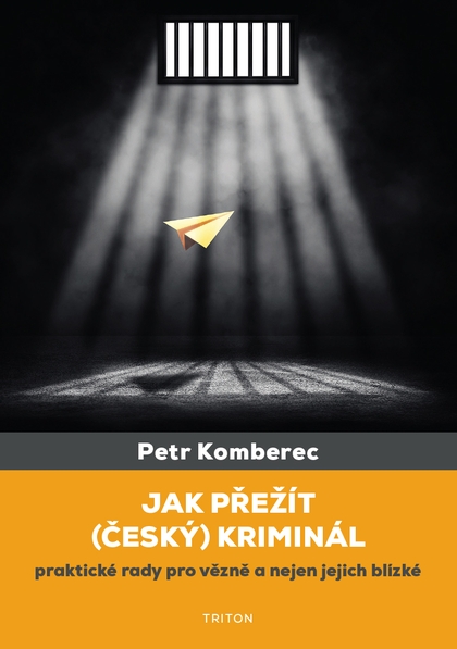 E-kniha Jak přežít (český) kriminál - Petr Komberec