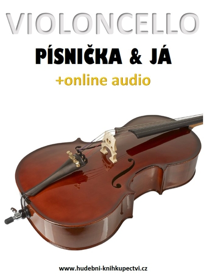 E-kniha Violoncello, písnička a já (+online audio) - Zdeněk Šotola