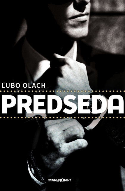 E-kniha Predseda - Ľubo Olach